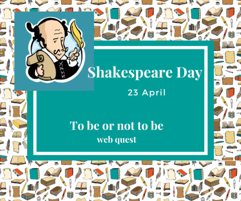 Dzień Języka Angielskiego - cytaty z dzieł Shakespear'a Dzień Języka Angielskiego - cytaty z dzieł Shakespear'a